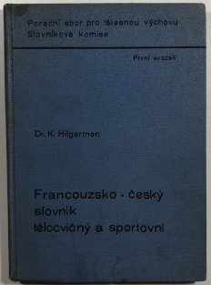 Francouzsko- český slovník tělocvičný a sportovní