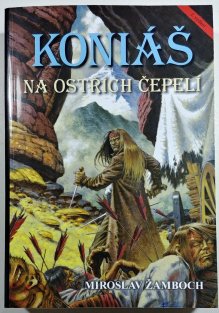 Koniáš - Na ostřích čepelí ( 2. vydání )