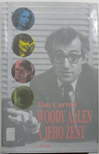Woody Allen a jeho ženy