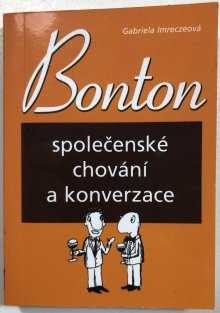 Bonton - společenské chování a konverzace