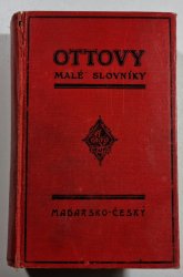 Příruční maďarsko-český slovník (Ottovy malé slovníky) - 