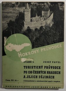 Turistický průvodce po 130 českých hradech a jejich dějinách