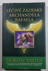 Léčivé zázraky archanděla Rafaela - 