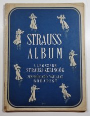 Strauss Album - A legszebb Strauss Keringök ( zongorára - pro klavír ) - 