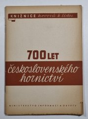 700 let československého hornictví - 