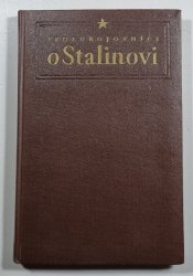 Spolubojovníci o Stalinovi - 