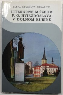 Literárne múzeum P.O.Hviezdoslava v Dolnom Kubíne
