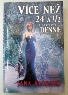 Více než 24 a 1/2 hodiny denně