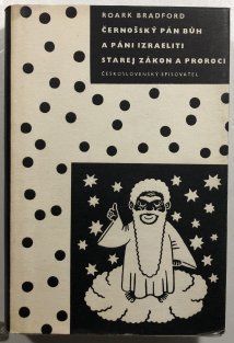 Černošský Pán Bůh a páni Izraeliti / Starej zákon a proroci