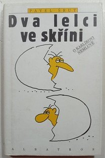 Dva lelci ve skříni – o Karlíkovi nemluvě