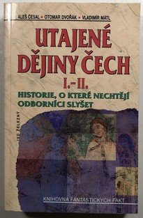 Utajené dějiny Čech I.-II.