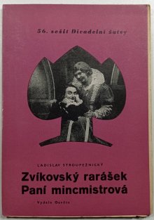 Zvíkovský rarášek - Paní Mincmistrová