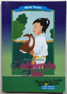 Dobrodružství Toma Sawyera / Dobrodružství Huckleberryho Finna