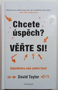 Chcete úspěch? Věřte si!