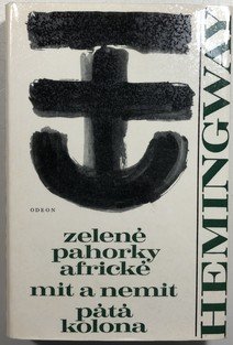 Zelené pahorky africké / Mít a nemít / Pátá kolona