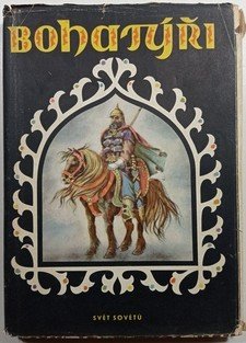 Bohatýři - Byliny