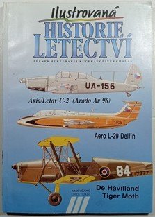  Ilustrovaná historie letectví (Avia/Letov C-2 (Arado Ar-96) / Aero L-29 Delfín / De Havilland Tiger Moth)