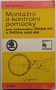 Montážní a kontrolní pomůcky Škoda 100 a Škoda 1000 MB