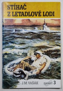 Polnice 3 - Stihač z letadlové lodi