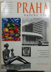 Praha našeho věku - Čtvero knih o Praze
