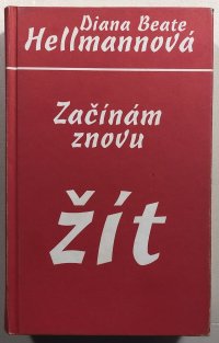 Začínám znovu žít