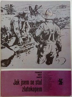 Jak jsem se stal zlatokopem