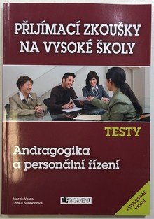 Přijímací zkoušky na vysoké školy TESTY - Andragogika a personální řízení 