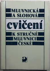 Mluvnická a slohová cvičení k stručné mluvnici české - 