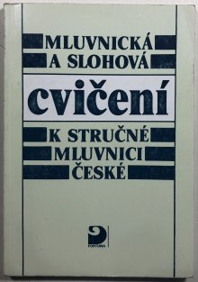 Mluvnická a slohová cvičení k stručné mluvnici české