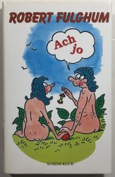Ach jo - aneb Některé postřehy z obou stran ledničky