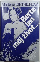 Berte len môj život - 