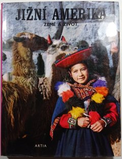 Jižní Amerika - země a život
