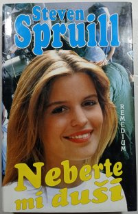 Neberte mi duši