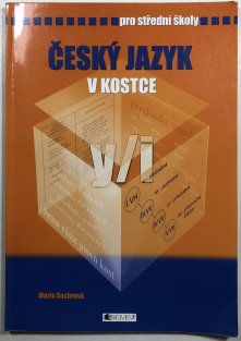 Český jazyk v kostce pro SŠ