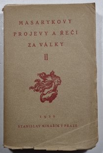 Masarykovy projevy a řeči za války II.