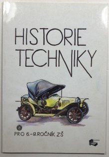 Historie techniky pro 6. - 9. ročník ZŠ