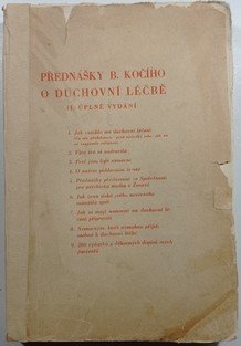 Přednášky B. Kočího - O duchovní léčbě 
