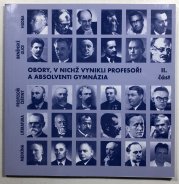Obory, v nichž vynikly profesoři a absolventi gymnázia II.část - 