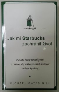Jak mi Starbucks zachránil život