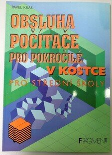 Obsluha počítače pro pokročilé v kostce