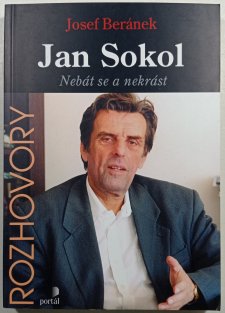 Jan Sokol - Nebát se a nekrást