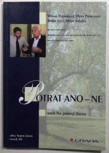 Potrat Ano - Ne aneb Na pokraji života