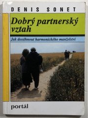 Dobrý partnerský vztah - Jak dosáhnout harmonického manželství
