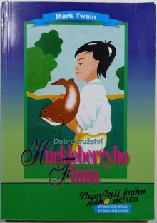 Dobrodružství Toma Sawyera / Dobrodružství Huckleberryho Finna