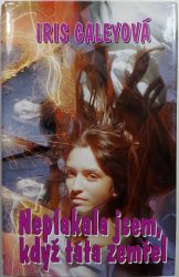 Neplakala jsem když táta zemřel - 