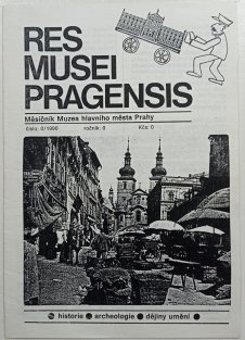 Res Musei Pragensis - 1-12 /1991 - ročník I. + ročník 0 / 1990