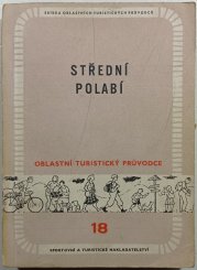 Oblastní turistický průvodce 18 - Střední Polabí - 