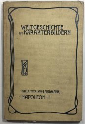 Weltgeschichte in Karakterbildern - Napoleon 1 - 
