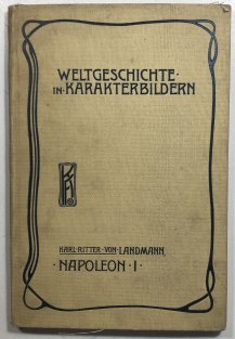Weltgeschichte in Karakterbildern - Napoleon 1