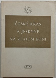 Český kras a jeskyně na zlatém koni